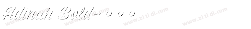 Adinah Bold字体转换 Adinah Bold字体转换